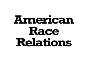 American Race Relations