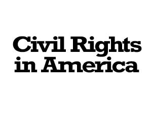 civilrightsinamerica 300×230 Civil Rights in America text graphic