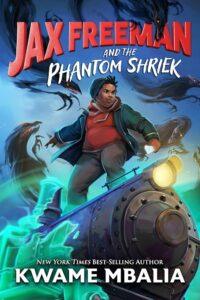 jax freeman and the phantom shriek 200x300 Jax Freeman book cover with train scene.