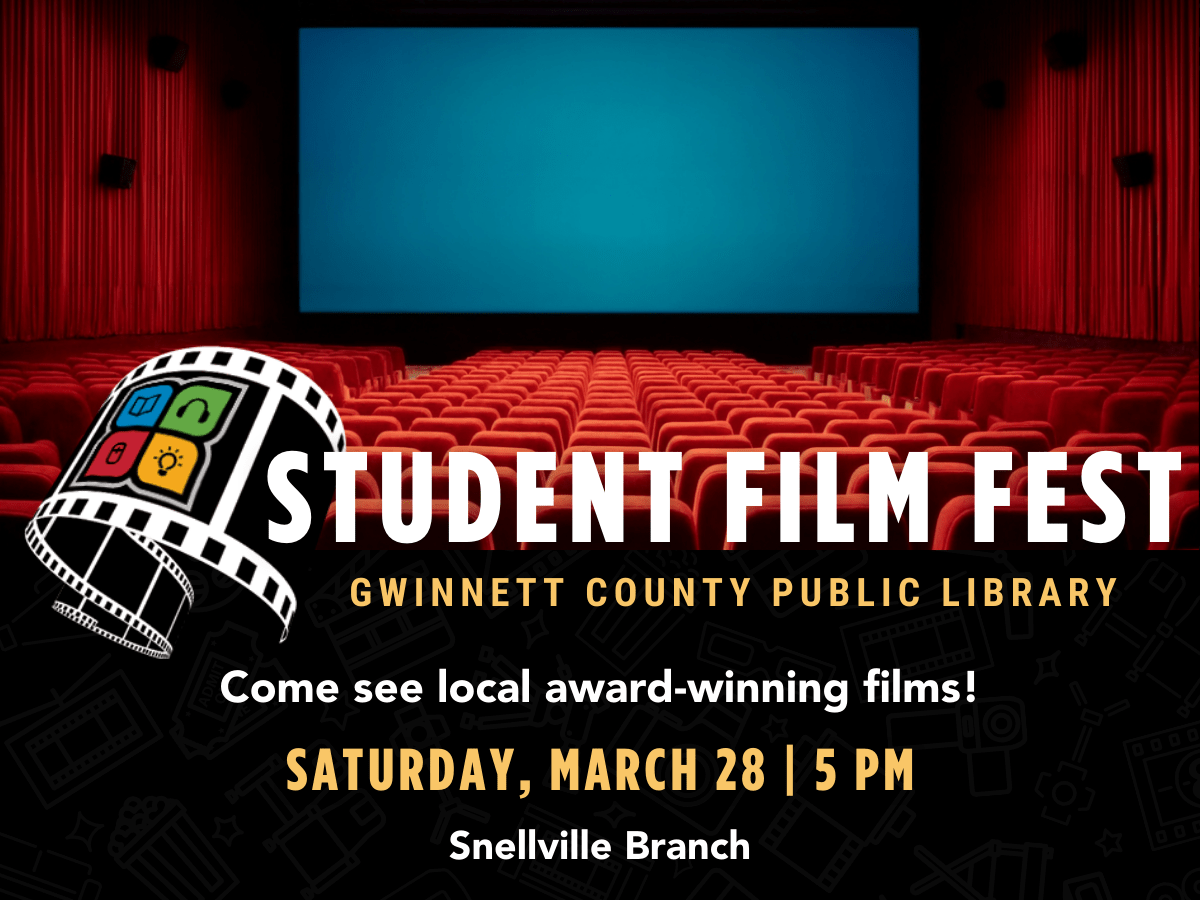 Student film festival at local library, March 28.